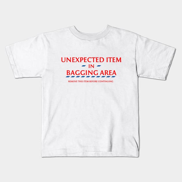 Unexpected item in bagging area Kids T-Shirt by StrangeShirts